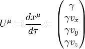 U^\mu = \frac{dx^\mu}{d\tau} = \begin{pmatrix} \gamma \\ \gamma v_x \\ \gamma v_y \\ \gamma v_z \end{pmatrix}